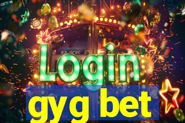 gyg bet